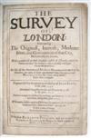 LONDON. Stow, John. The Survey of London: Contayning the Originall, Increase, Moderne Estate, and Government of that City. 1633